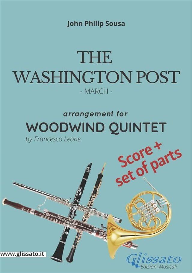  The Washington Post - Woodwind Quintet score & parts(Kobo/電子書)