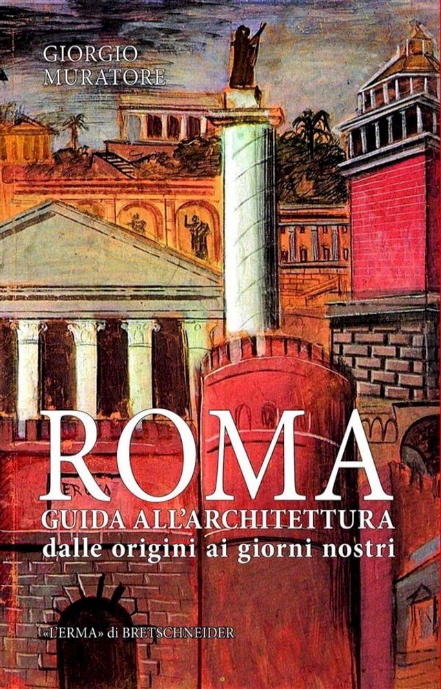  Roma. Guida all'architettura.(Kobo/電子書)