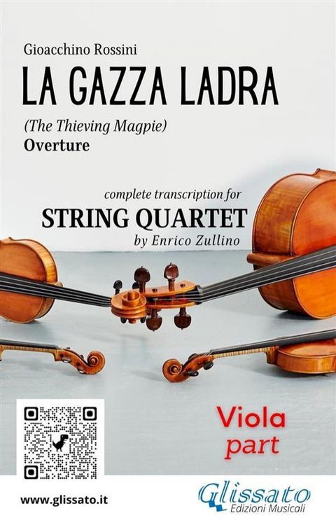 Viola part of "La Gazza Ladra" for String Quartet(Kobo/電子書)