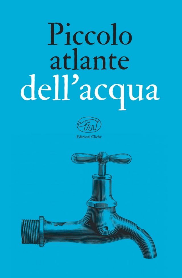  Piccolo atlante dell'acqua(Kobo/電子書)