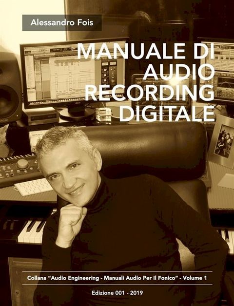 Manuale di Audio Recording, Editing e Tuning Digitale(Kobo/電子書)