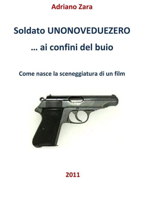 Soldato unonoveduezero ai confini del buio(Kobo/電子書)