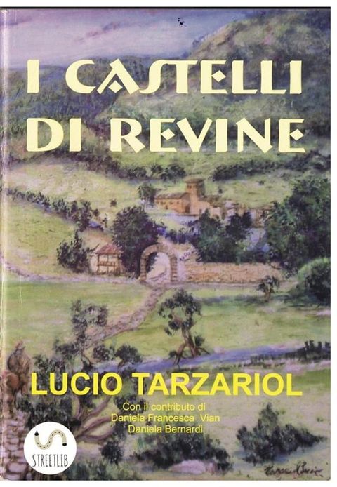 I Castelli di Revine(Kobo/電子書)