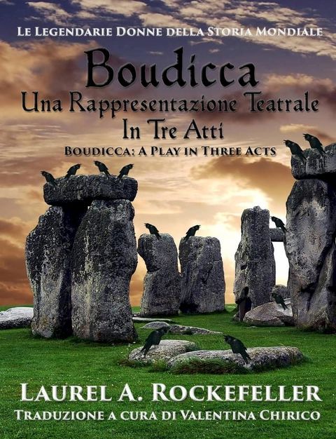 Boudicca, Una Rappresentazione Teatrale In Tre Atti(Kobo/電子書)