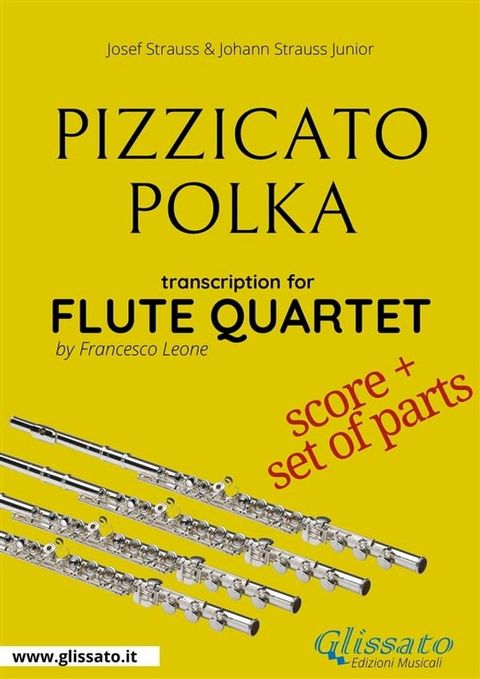 Flute Quartet Score of "Pizzicato Polka"(Kobo/電子書)