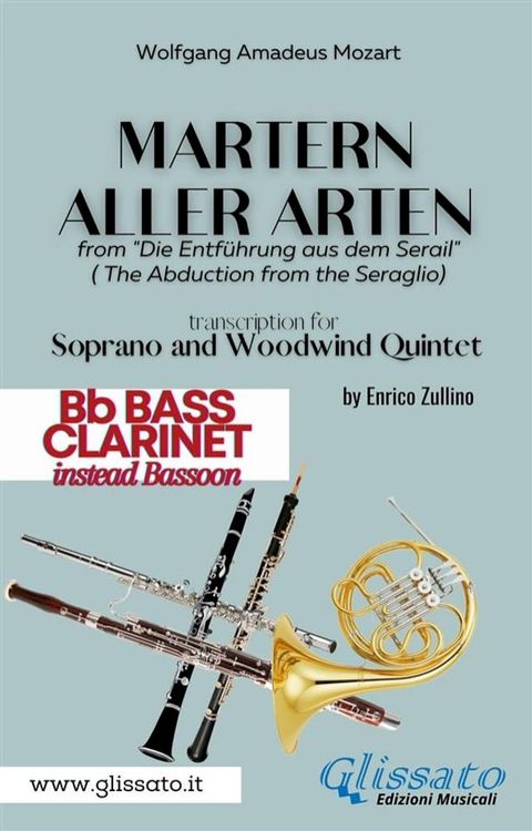 Martern aller Arten - Soprano and Woodwind Quintet (Bb Bass Clarinet)(Kobo/電子書)