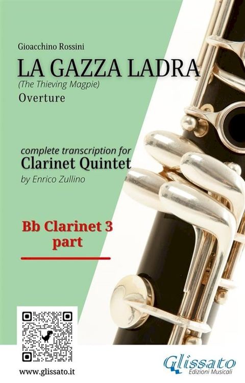 Bb Clarinet 3 part of "La Gazza Ladra" overture for Clarinet Quintet(Kobo/電子書)