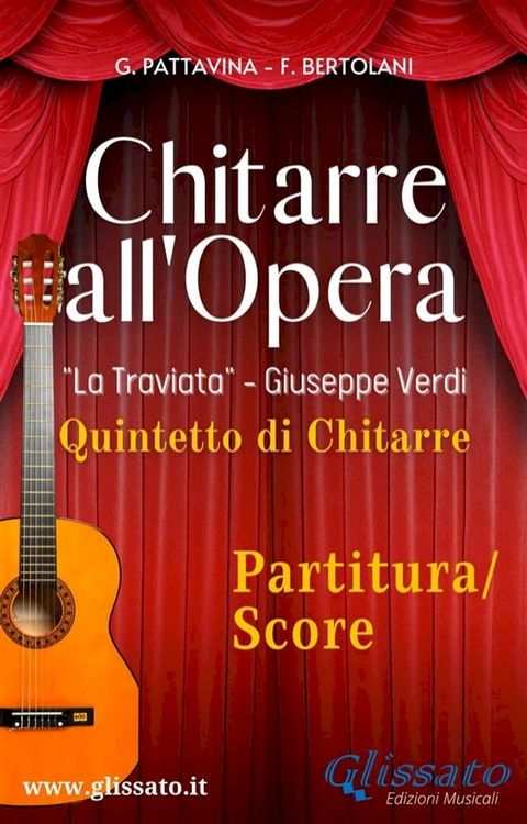 Spartiti per Quintetto / Ensemble "Chitarre all'Opera" - volume Partitura(Kobo/電子書)