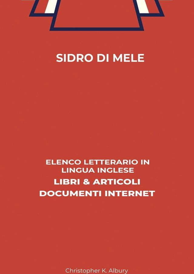  Sidro Di Mele: Elenco Letterario in Lingua Inglese: Libri & Articoli, Documenti Internet(Kobo/電子書)