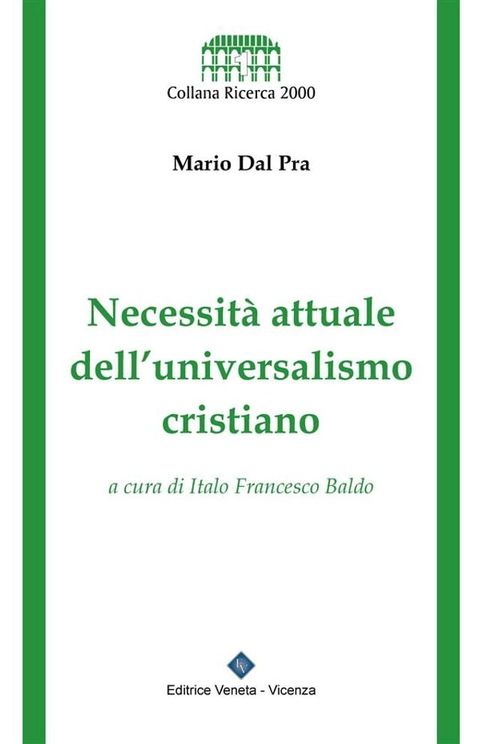 Necessit&agrave; attuale dell'universalismo cristiano(Kobo/電子書)