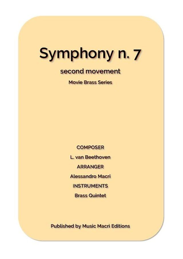  Symphony n. 7 - Movie Brass Series by L. van Beethoven(Kobo/電子書)