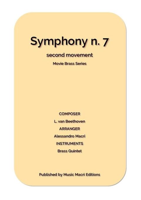 Symphony n. 7 - Movie Brass Series by L. van Beethoven(Kobo/電子書)