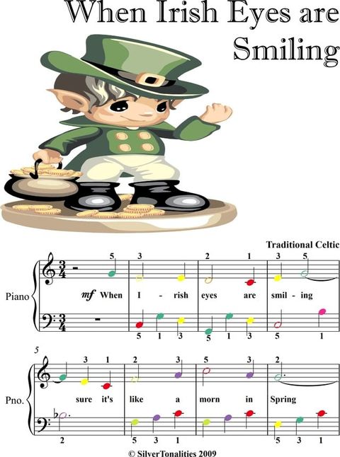 When Irish Eyes Are Smiling Easy Piano Sheet Music with Colored Notes(Kobo/電子書)