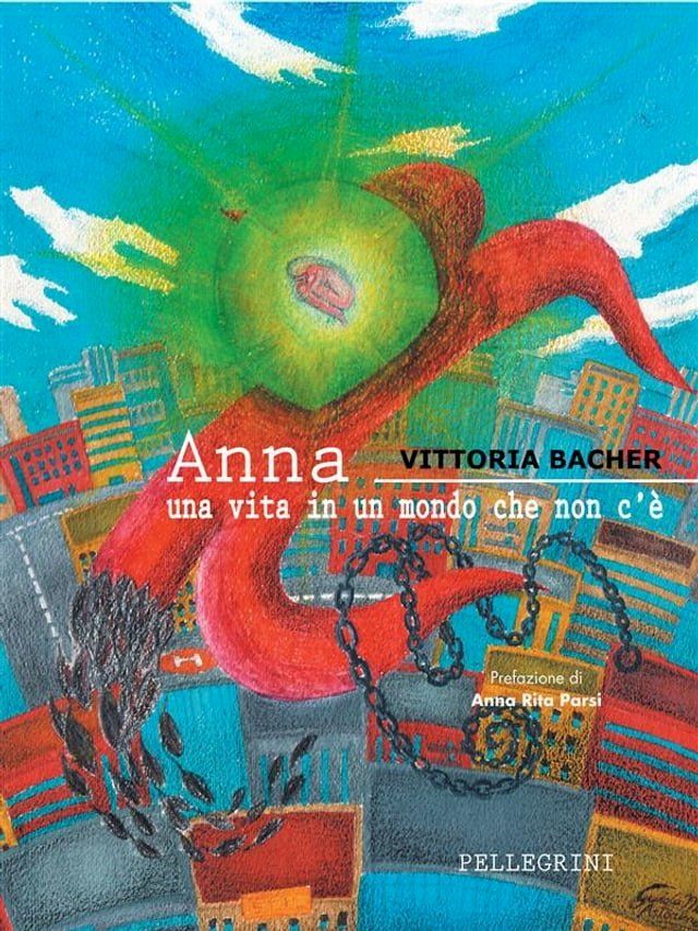  Anna. Una vita in un mondo che non c'&egrave;(Kobo/電子書)