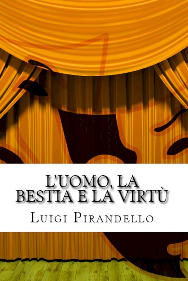  L'uomo, la bestia e la virtù(Kobo/電子書)