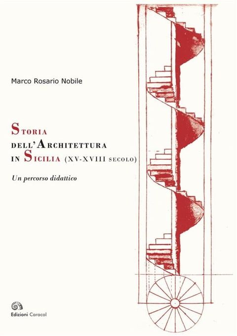 Storia dell’architettura in Sicilia (XV-XVIII secolo).(Kobo/電子書)