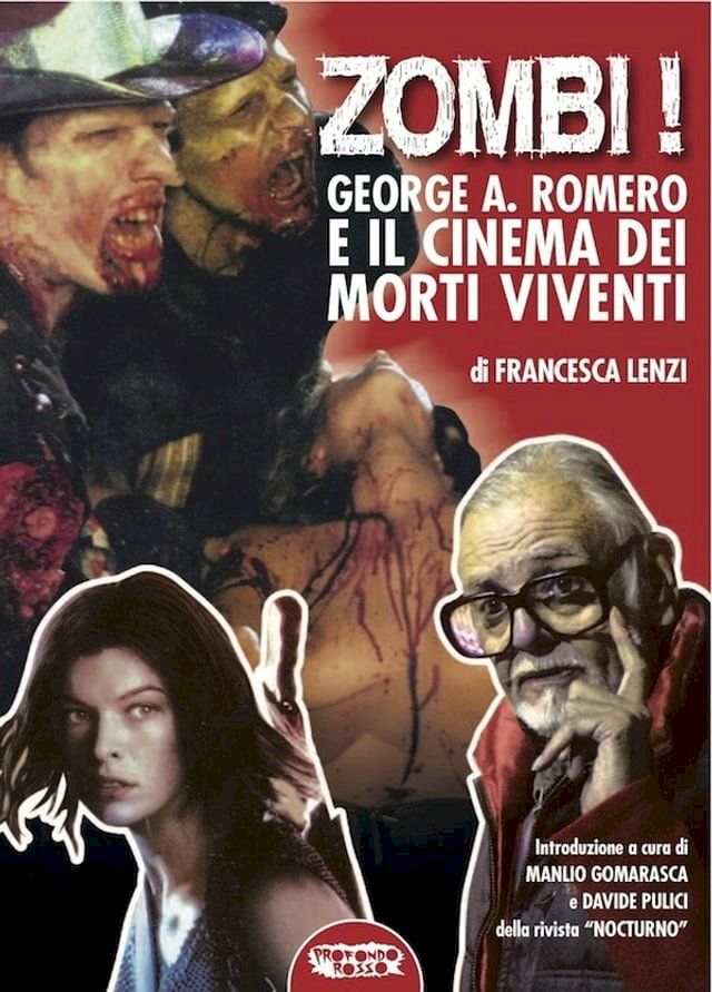  Zombi! George A. Romero e il cinema dei morti viventi(Kobo/電子書)