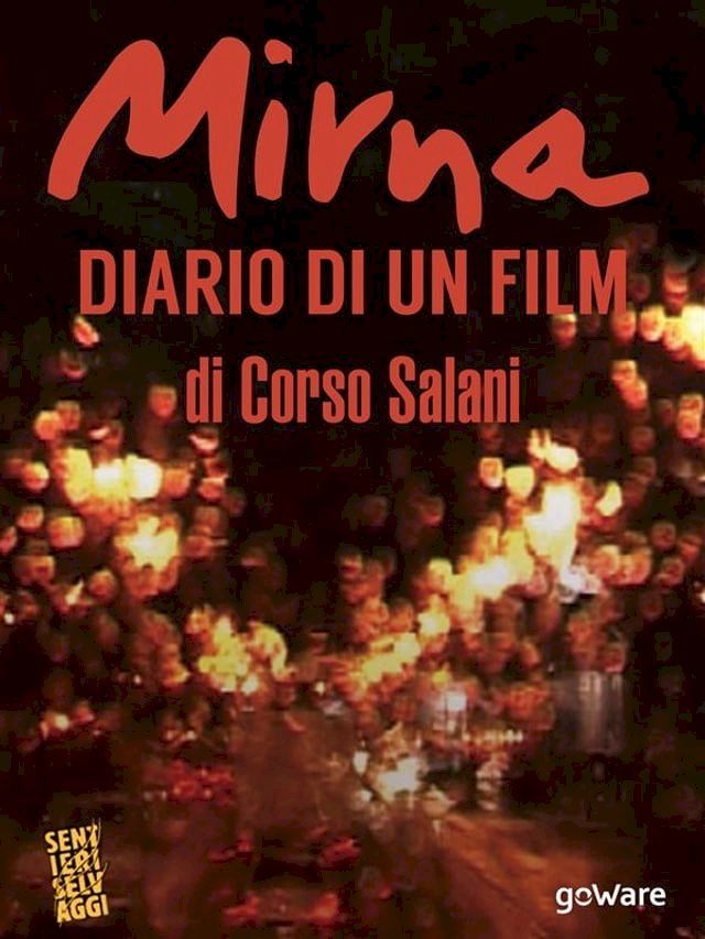  Mirna. Diario di un film(Kobo/電子書)