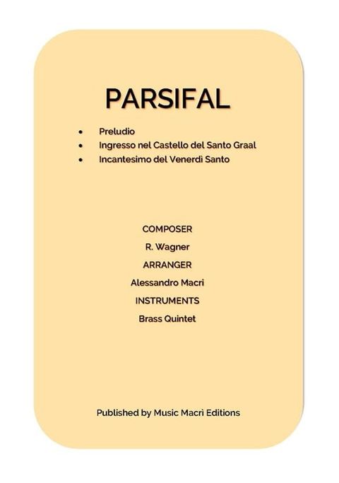 PARSIFAL by Richard Wagner(Kobo/電子書)