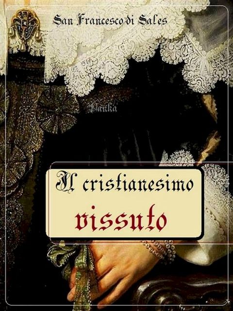 Il cristianesimo vissuto(Kobo/電子書)