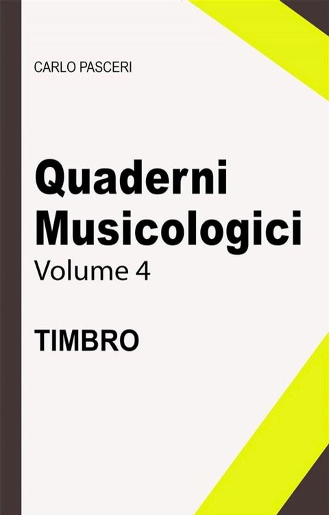 Quaderni Musicologici - Timbro(Kobo/電子書)