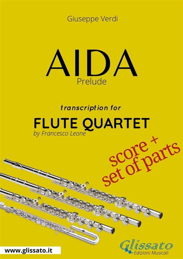  Prelude from "Aida" for Flute Quartet - Score & Parts(Kobo/電子書)