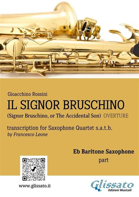 Il Signor Bruschino for Saxophone Quartet (Eb Baritone part)(Kobo/電子書)