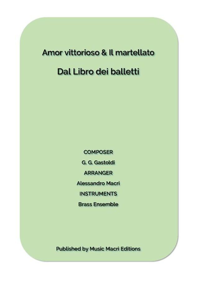  Amor vittorioso & Il martellato by G. G. Gastoldi(Kobo/電子書)