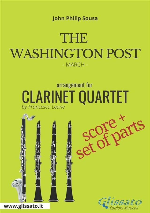  The Washington Post - Clarinet Quartet score & parts(Kobo/電子書)