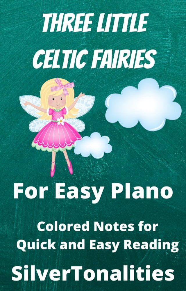  Three Little Celtic Fairies for Easy Piano(Kobo/電子書)