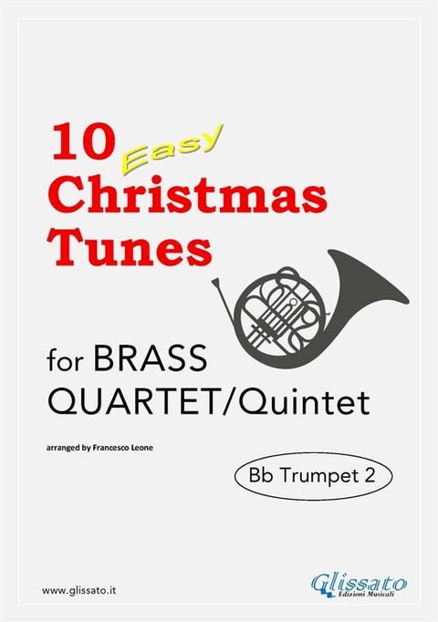 Bb Trumpet 2 part of "10 Easy Christmas Tunes" for brass quartet/quintet(Kobo/電子書)