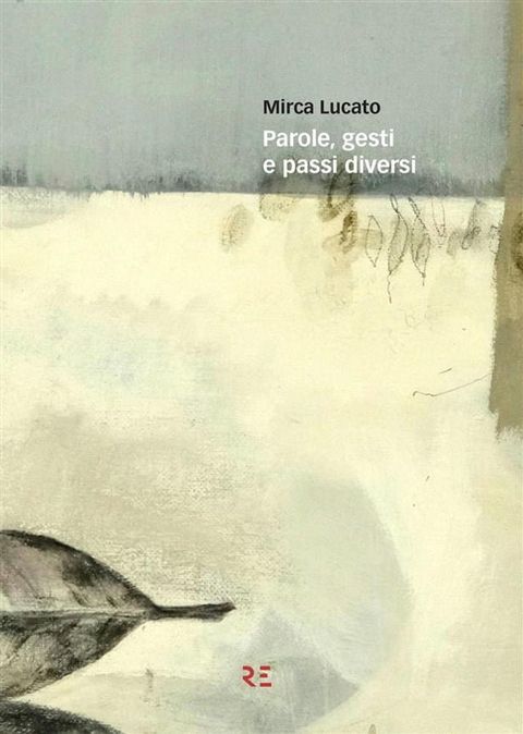 Parole, gesti e passi diversi(Kobo/電子書)