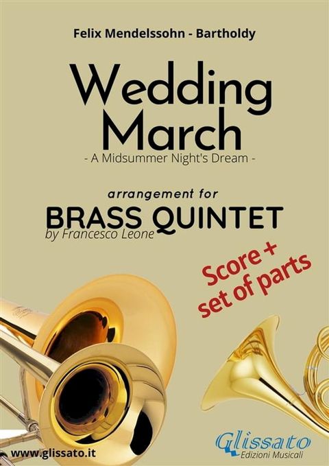 Brass Quintet: Wedding March by Mendelssohn (score & parts)(Kobo/電子書)