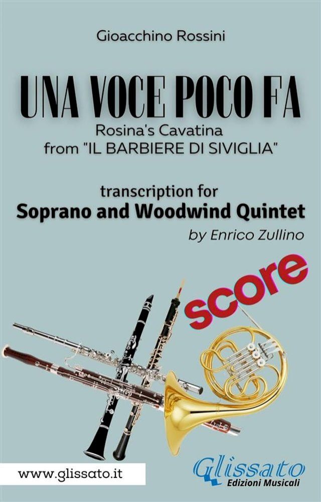  (Score) Una voce poco fa - Soprano & Woodwind Quintet(Kobo/電子書)