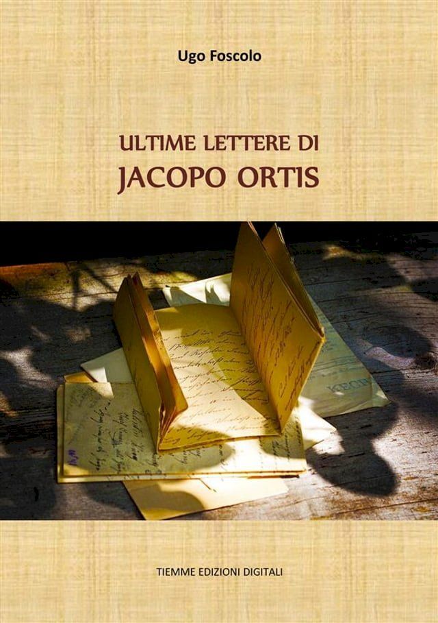  Ultime lettere di Jacopo Ortis(Kobo/電子書)