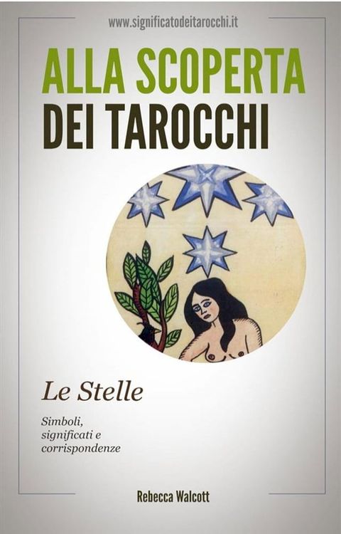 Le Stelle negli Arcani Maggiori dei Tarocchi(Kobo/電子書)