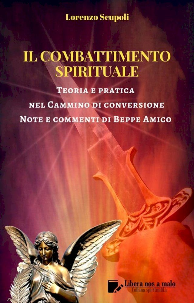  Il Combattimento Spirituale - Teoria e pratica nel Cammino di conversione(Kobo/電子書)