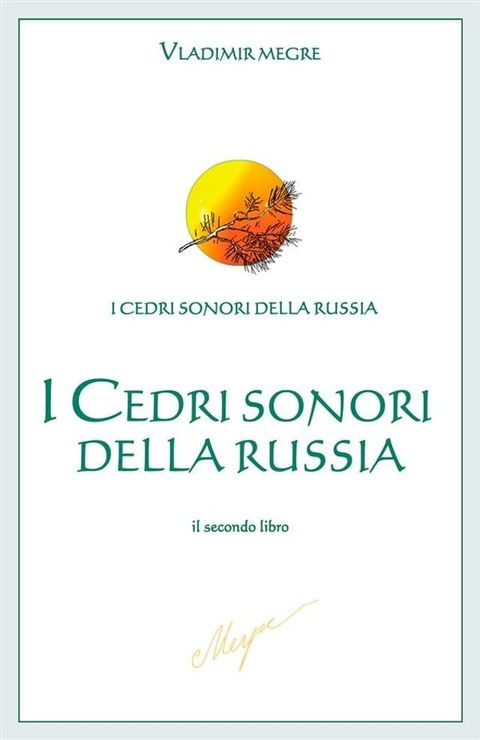 I Cedri sonori della Russia(Kobo/電子書)