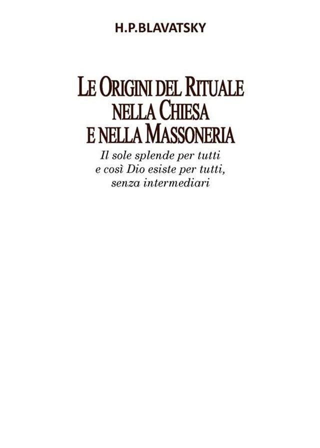  Le Origini del Rituale nella Chiesa e nella Massoneria(Kobo/電子書)