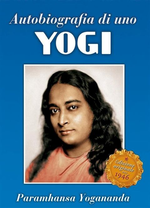 Autobiografia di uno yogi(Kobo/電子書)