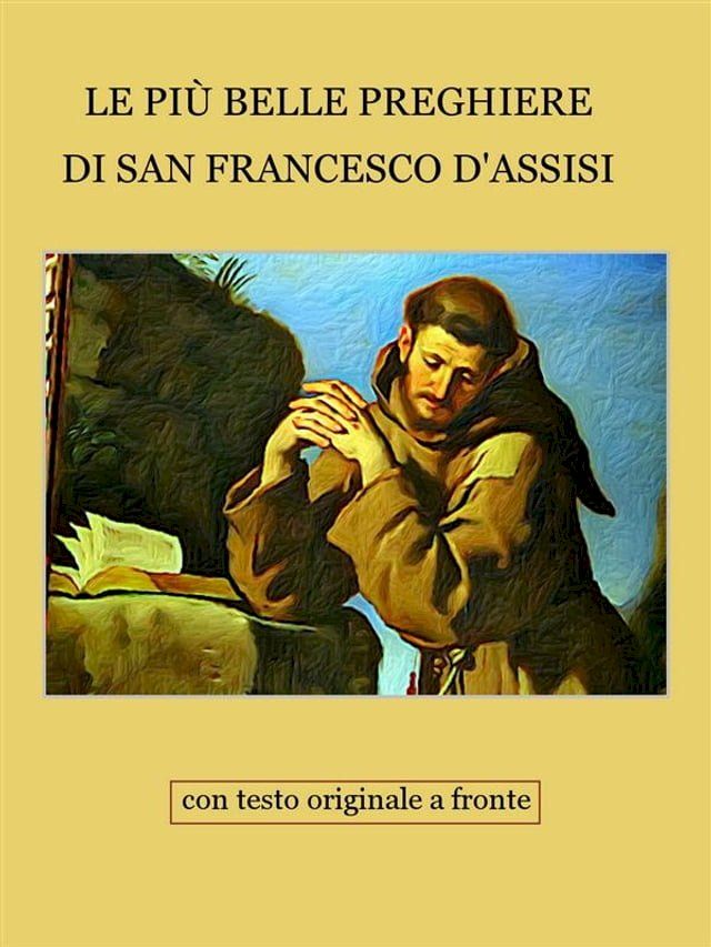  Le preghiere di San Francesco d'Assisi(Kobo/電子書)