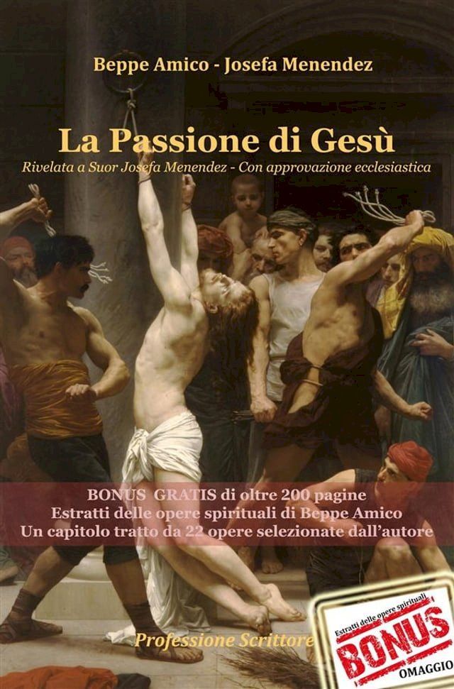  La Passione di Gesù Rivelata a Suor Josefa Menendez - Con approvazione ecclesiastica(Kobo/電子書)