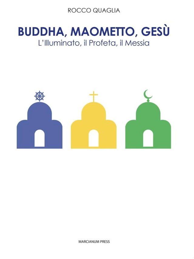  Buddha, Maometto, Ges&ugrave;(Kobo/電子書)