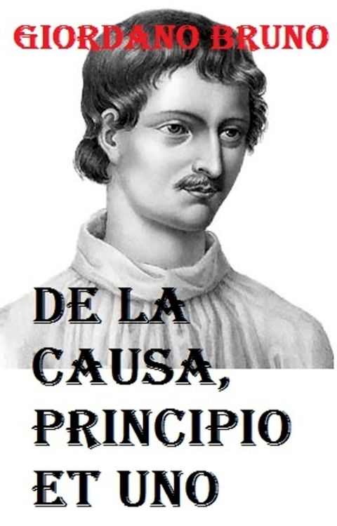 De la causa, principio et uno(Kobo/電子書)