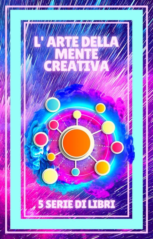  L'ARTE DELLA MENTE CREATIVA(Kobo/電子書)