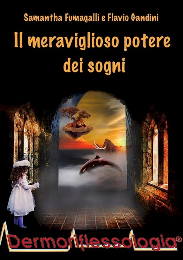  Il meraviglioso potere dei sogni(Kobo/電子書)