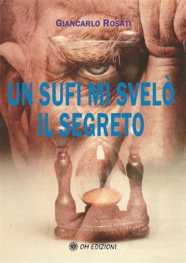  Un Sufi mi svelò il segreto(Kobo/電子書)