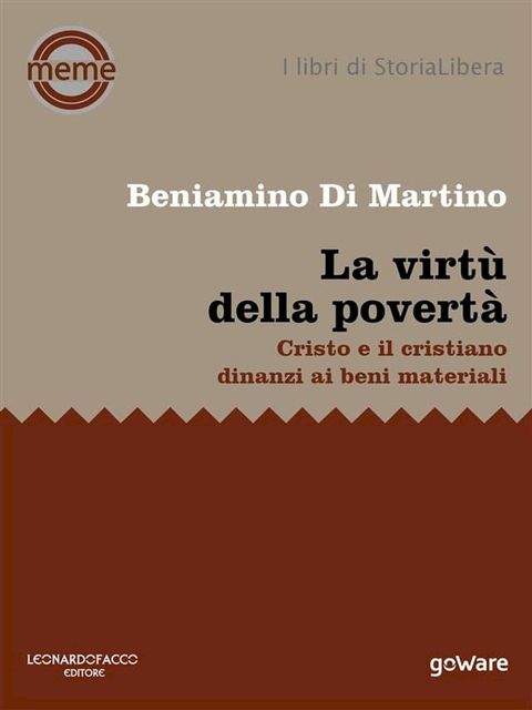 La virt&ugrave; della povert&agrave;. Cristo e il cristiano dinanzi ai beni materiali(Kobo/電子書)