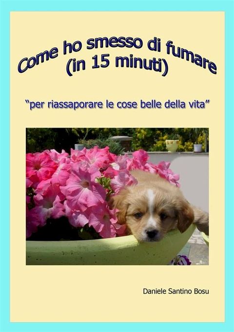 Come ho smesso di fumare (in 15 minuti)(Kobo/電子書)