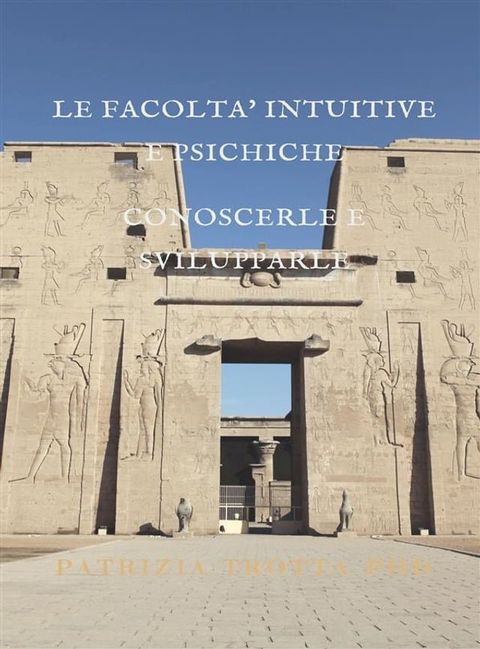 Le Facoltà Intuitive e Psichiche(Kobo/電子書)